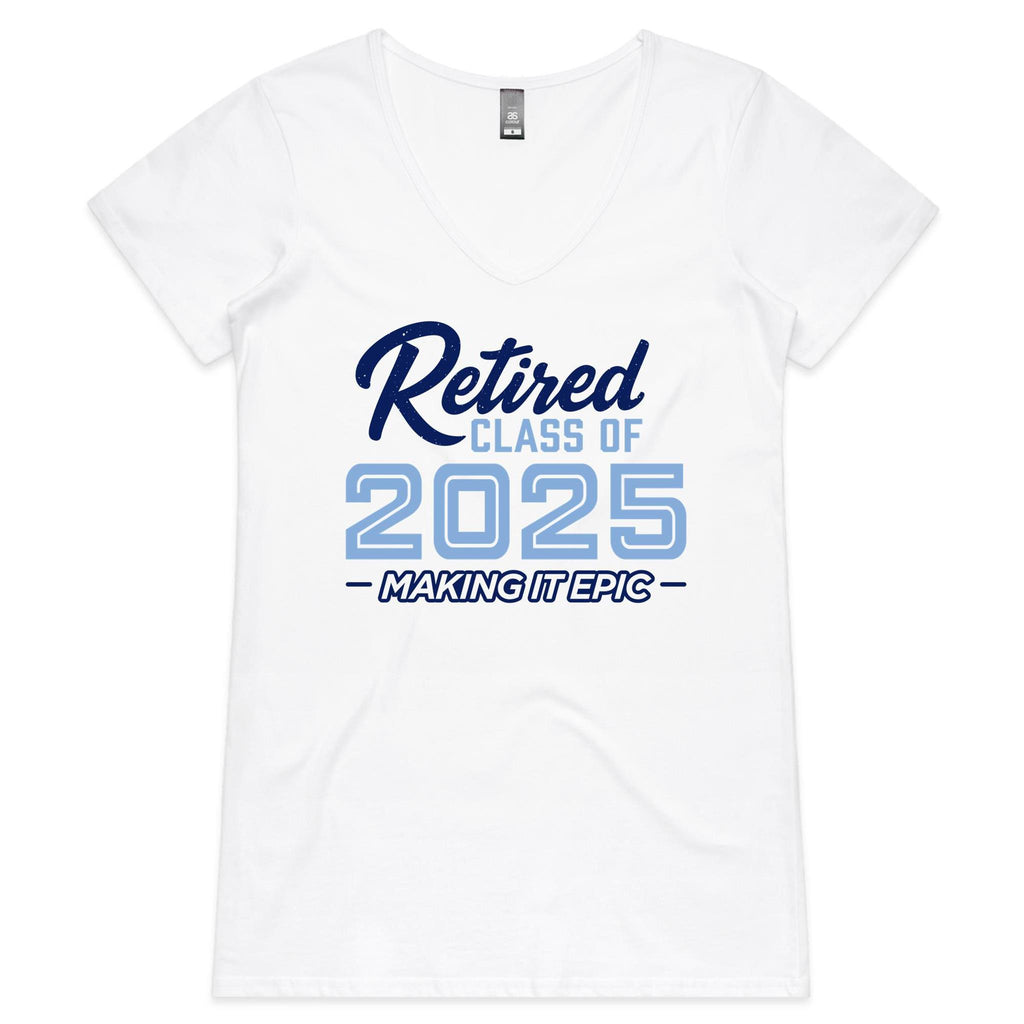 Women's V-Neck T-Shirt • Retired • Making it Epic • Varsity Style  • Blue