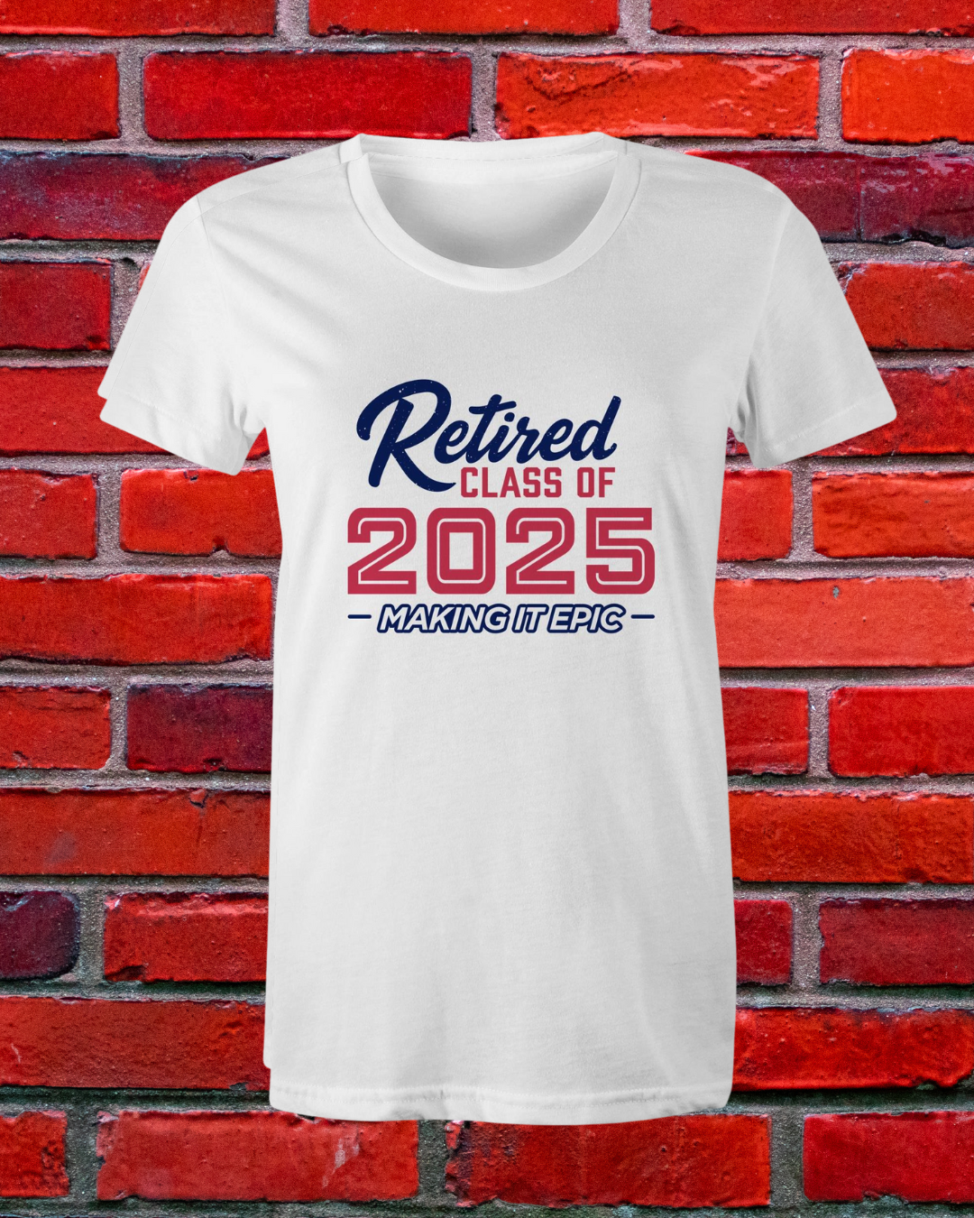 Women's Crew Neck T-Shirt • Retired • Class of 2025 • Women's Crew Neck T-Shirt • Red